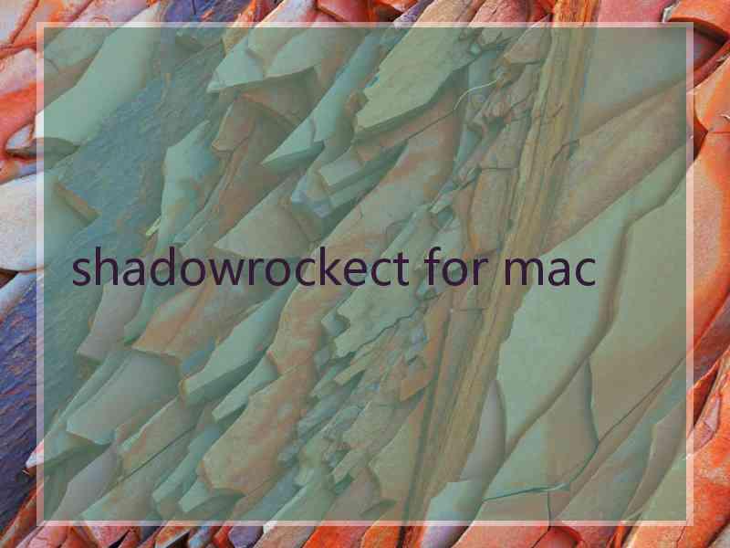 shadowrockect for mac